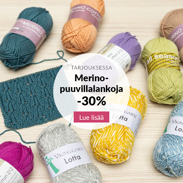 Lotta-, Lana Cotton-, All Seasons- ja Merino Cotton -lankakeriä rivissä
Teksti: Merino-puuvillalankoja -30%
Lue lisää
